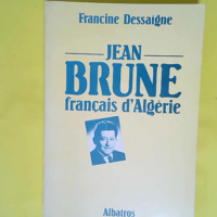 Jean Brune Français d Algérie  – Fran...