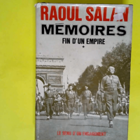 Memoires – T1 : fin d un empire le sens...