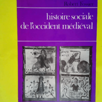 Histoire sociale de l Occident médiéval  &#...