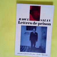 Raoul Salan. Lettres de prison – Réuni...