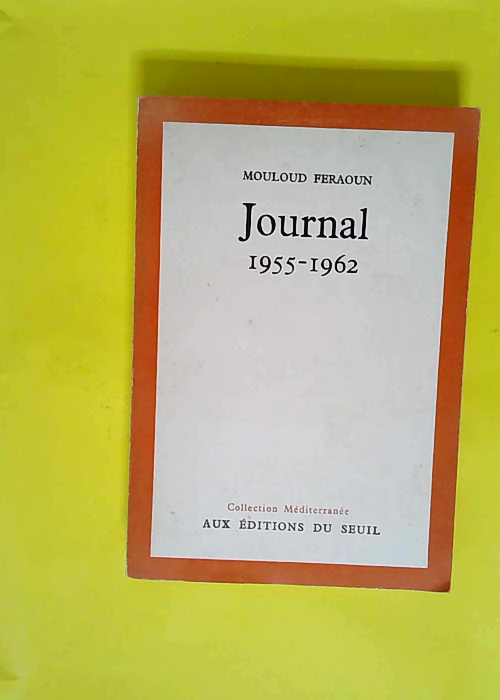 Journal (1955-1962)  – Mouloud Feraoun