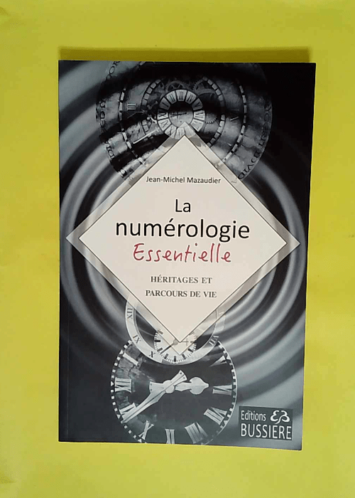 La numérologie Essentielle – Héritage...