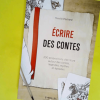 Ecrire des contes – 200 Propositions D ...