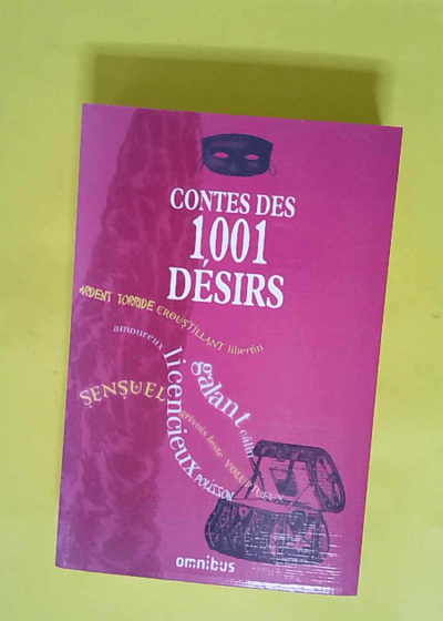 Contes Des 1001 Desirs  - Al-Neimi Salwa