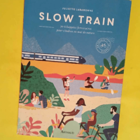 Slow train – 30 Échappées Ferroviaire...