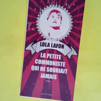 La petite communiste qui ne souriait jamais  ...