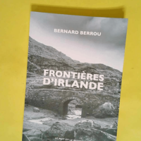 Frontières d Irlande  – Bernard Berrou