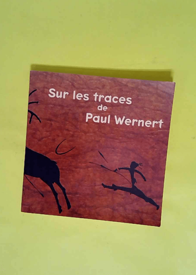 Sur les traces de Paul Wernert - 2002