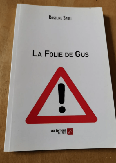 La Folie De Gus - Sauli Roseline