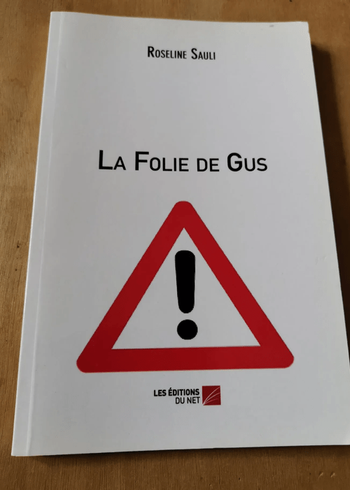 La Folie De Gus – Sauli Roseline