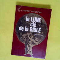 La lune clé de la Bible  – Jean Sendy