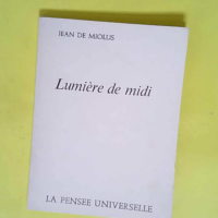 Lumière de midi  – De Miollis Jean