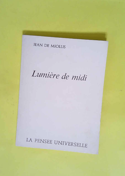 Lumière de midi  - De Miollis Jean