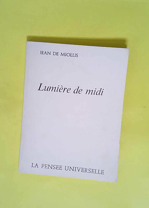 Lumière de midi  – De Miollis Jean