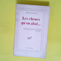 Le Miroir des Limbes – Les chênes qu o...