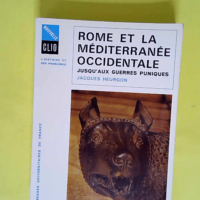 Rome Et La Mediterranee Occidentale Jusqu Aux...