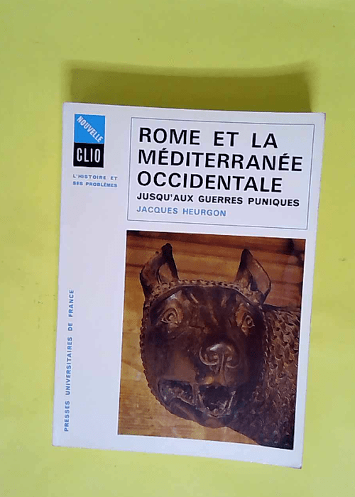 Rome Et La Mediterranee Occidentale Jusqu Aux...