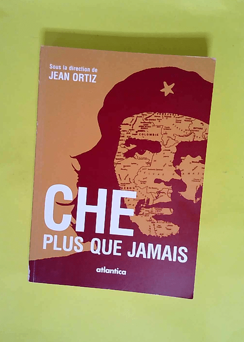 Che plus que jamais – Actes du colloque...