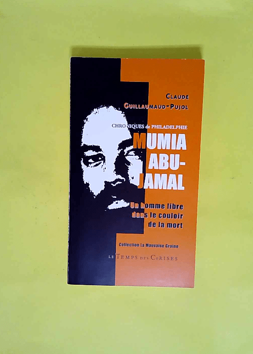 Mumia Abu Jamal un Homme Libre Dans le Couloi...