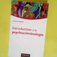 Introduction à la psychocriminologie  &#8211...