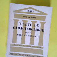 Traité De Caractérologie Suivi De Précis D...