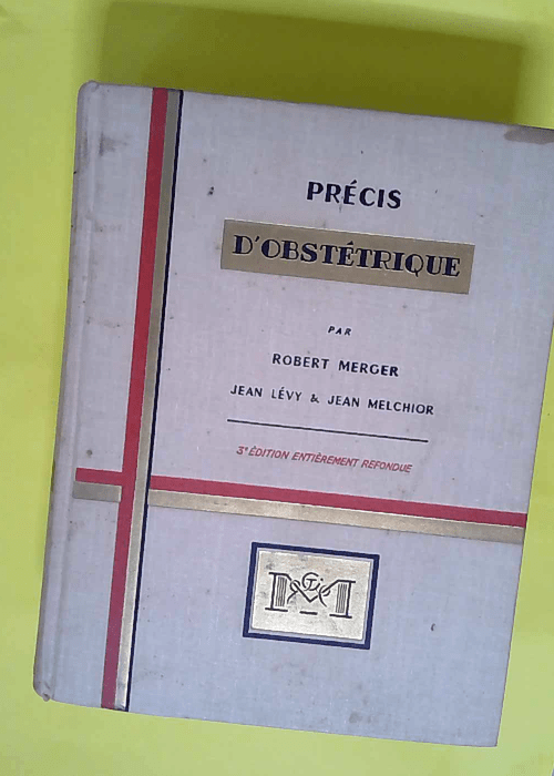 Précis d obstétrique – Par Robert Mer...