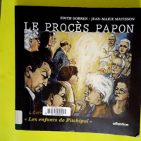 Le procès Papon. Les enfants de Pitchipoï  ...