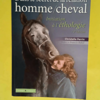 Dans le secret de la relation homme/cheval &#...