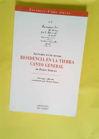 Residencia En La Tierra Canto General De Pablo Neruda  - Nestor Ponce