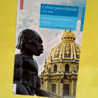 Culture post-coloniale 1961-2006 – Trac...