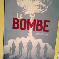 La bombe  – Didier Alcante