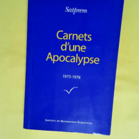 Carnets d une Apocalypse – Tome 1 (1973...