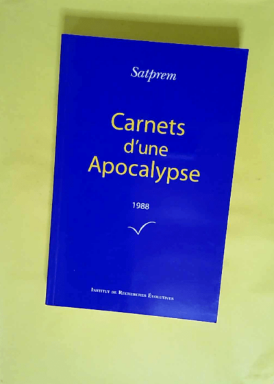 Carnets d une Apocalypse - Tome 8 (1988)  - Satprem