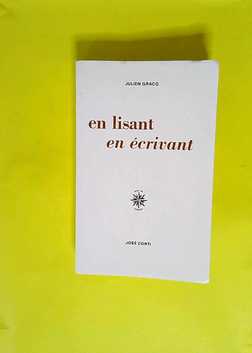 En lisant en écrivant  – Julien Gracq