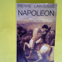 Napoléon  – Pierre Larousse