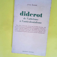 Diderot de l atheisme a l anticolonialisme  &...