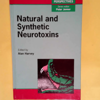 Natural and Synthetic Neurotoxins  – Au...