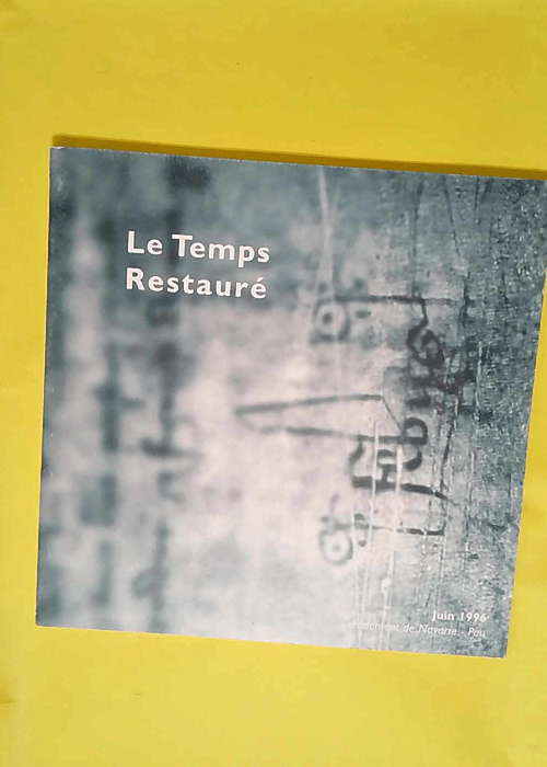 Le temps restauré – Préservation et r...