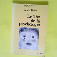 Le Tao de la psychologie. La synchronicité e...