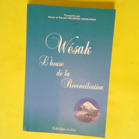 Wésak – L Heure de la réconciliation ...