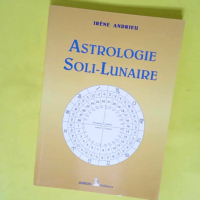 Astrologie soli-lunaire  – Irène Andri...