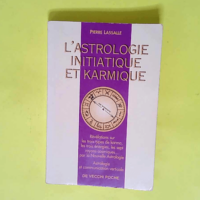 L Astrologie Initiatique Et Karmique  –...