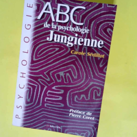 ABC de la psychologie jungienne  – Caro...