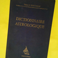 Dictionnaire Astrologique  – Henri-Jose...