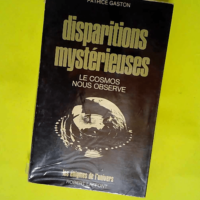 Disparitions mystérieuses – Le cosmos ...