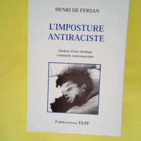 L imposture antiraciste – Analyse d une...