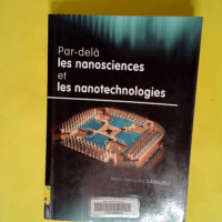 Par-delà les nanosciences et les nanotechnol...