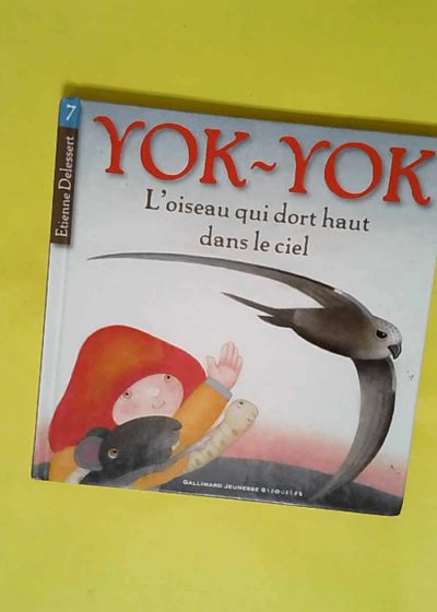 Yok Yok L oiseau qui dort haut dans le ciel  - Etienne Delessert