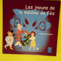 Jnouns de la Medina de Fes (les) (Français) ...