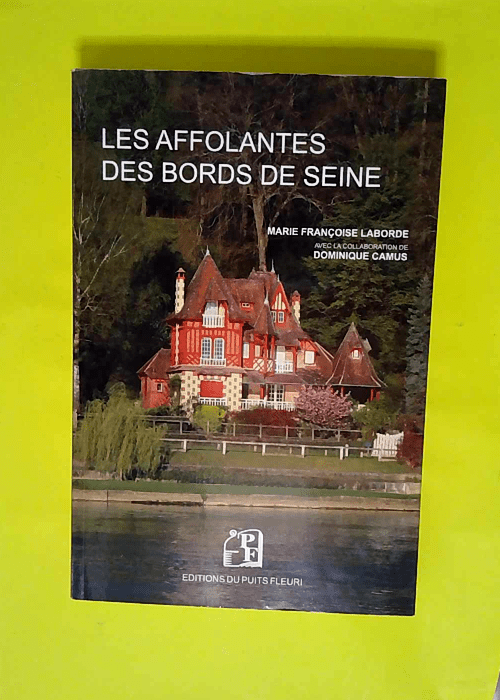 Les Affolantes des bords de Seine  – Ma...